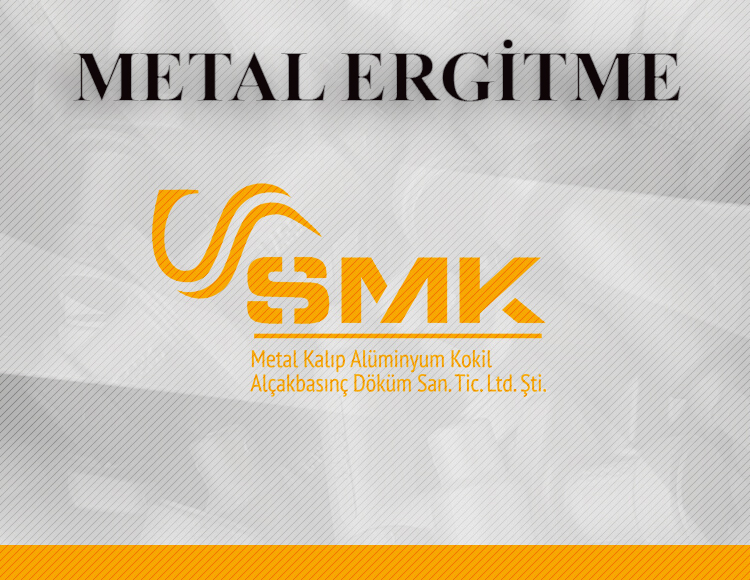 METAL ERGİTME